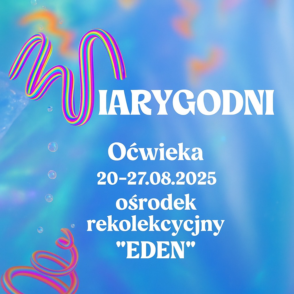 Obóz "Wiarygodni" w Oćwiece